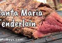 Santa Maria Beef Tenderloin